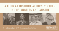 A Look At District Attorney Races in Los Angeles, CA and Austin, TX