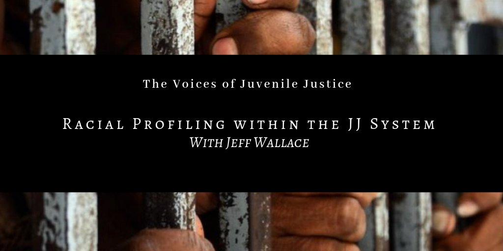 Racial Profiling Within the JJ System