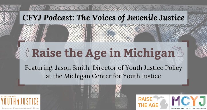 A Discussion with Jason Smith on Raising The Age in Michigan