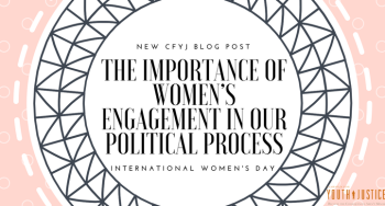The Importance of Women’s Engagement in Our Political Process