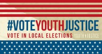 Vote Local: #VoteYouthJustice